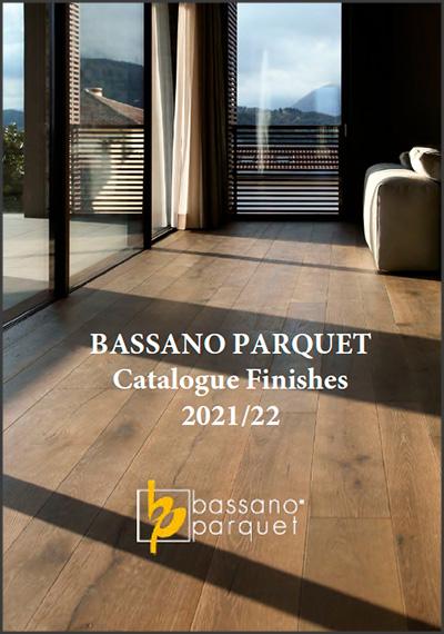 Bassano Parquet - Catalogue Finishes 2021/22