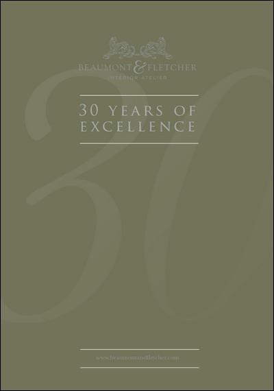 Beaumont & Fletcher 30 Years Of Excellence Brochures Beaumont & Fletcher 30 Years Of Excellence Brochures