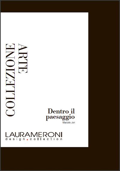 Laurameroni Art Collection furniture сatalogue Laurameroni Art Collection furniture сatalogue