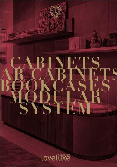 Longhi - LOVELUXE Cabinets, Bars, Bookcases, Modular System Longhi - LOVELUXE Cabinets, Bars, Bookcases, Modular System