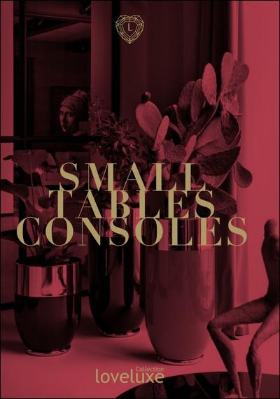 Longhi - LOVELUXE Small Tables, Consoles Longhi - LOVELUXE Small Tables, Consoles