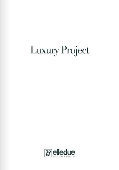 Luxury Project by Elledue Luxury Project by Elledue