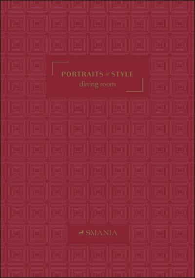 Smania - Portraits of Style Diningroom Catalogue
